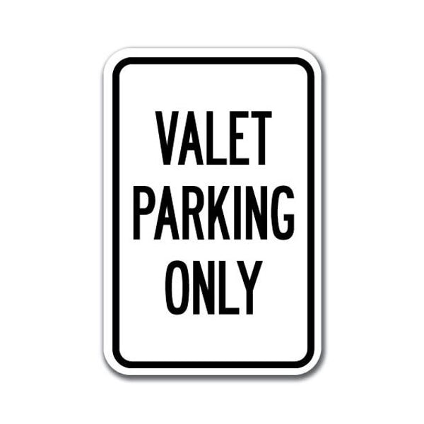 Signmission Valet Parking Only 12inx18in Heavy Gauge Aluminums, A-1218 Valet Parkings - Valet Pk O A-1218 Valet Parking Signs - Valet Pk O - main